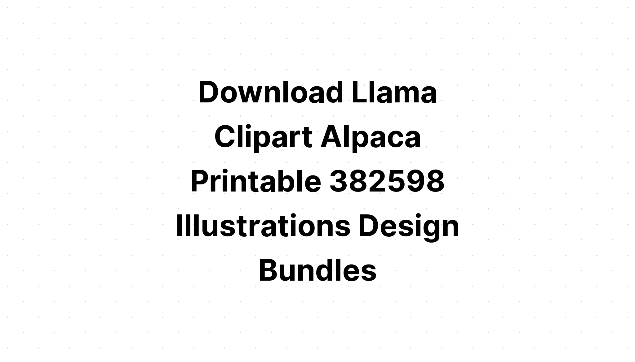 Download 10 Set Of Llama Designs SVG File